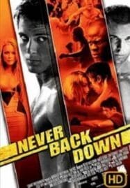 Never Back Down (2008) กระชาก ใจ สู้ แล้ว คว้า ใจ เธอ