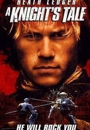 A Knight’s Tale (2001) อัศวินพันธุ์ร็อค