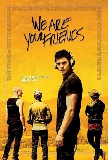 We Are Your Friends (2015) ตามเพื่อนหรือตามฝัน