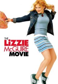 The Lizzie McGuire Movie (2003) ลิซซี่ แม็คไกวร์ สาวใสกลายเป็นดาว