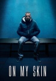 On My Skin (2018) รอยแผลแห่งความยุติธรรม